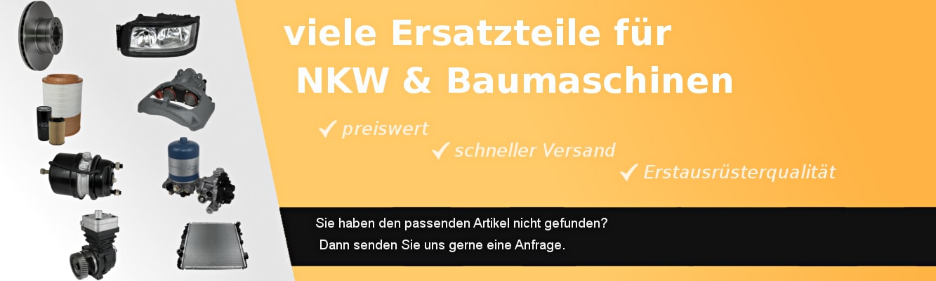 Ersatzteile für diverse NKW und Baumaschinen